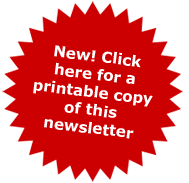 Click for a printable version of this newsletter