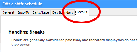 The Breaks tab is found in the 'Edit a Shift' or 'Create a Shift' area.
